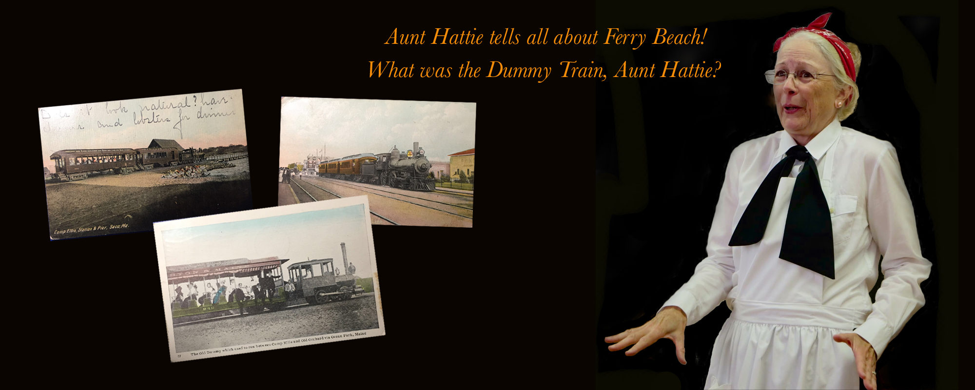 Jude Lamb, storyteller, as Aunt Hattie. Dummy Train postcard images.
